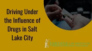 Driving Under the Influence of Drugs in Salt Lake City