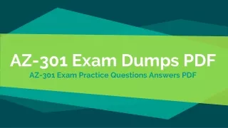 Microsoft Azure AZ-301 Exam Dumps - [2020 ]AZ-301 Real Questions Practice Guide