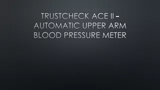 TrustCheck Ace II - Automatic Upper Arm Blood Pressure Meter|TrustCheck Ace II - Automatic Upper Arm Blood Pressure Mete