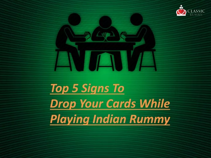 top 5 signs to drop your cards while playing