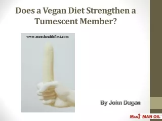 Does a Vegan Diet Strengthen a Tumescent Member?