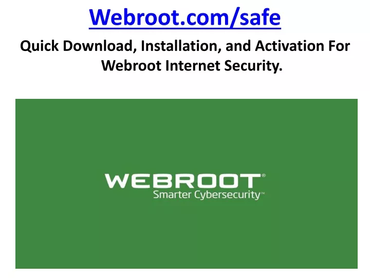 webroot com safe quick download installation