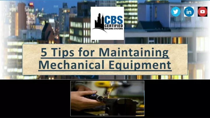 5 tips for maintaining mechanical equipment
