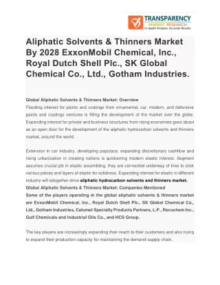 Aliphatic Solvents & Thinners Market By 2028 ExxonMobil Chemical, Inc., Royal Dutch Shell Plc., SK Global Chemical Co.,