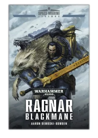 [PDF] Free Download Ragnar Blackmane By Aaron Dembski-Bowden