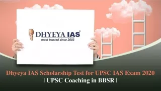 Dhyeya IAS Scholarship Test for UPSC IAS Exam 2020 | UPSC Coaching in BBSR |