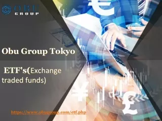 Obu Group Tokyo | ETF's Tokyo