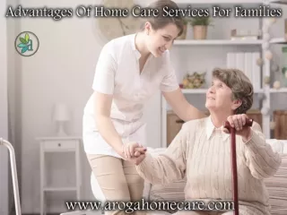 Advantages Of Home Care Services For Families