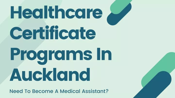 healthcare certificate programs in auckland need