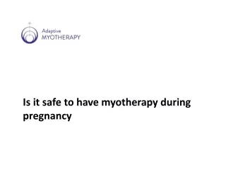 Is it safe to have myotherapy during pregnancy
