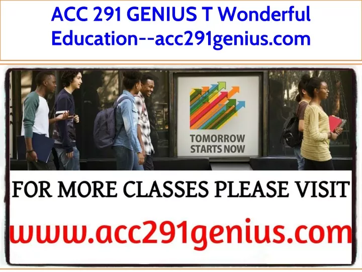acc 291 genius t wonderful education acc291genius
