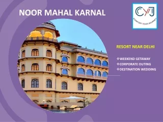 Noor Mahal Karnal  | Weekend Getaway in Karnal
