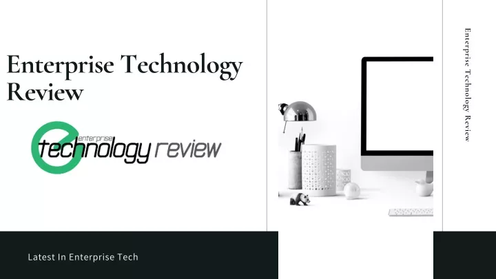 enterprise technology review