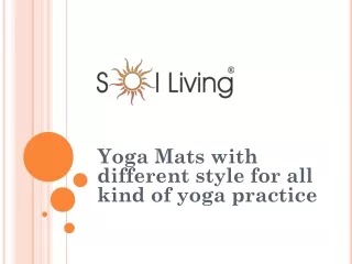 Sol Living - Yoga Mats with different style for all kind of yoga practice