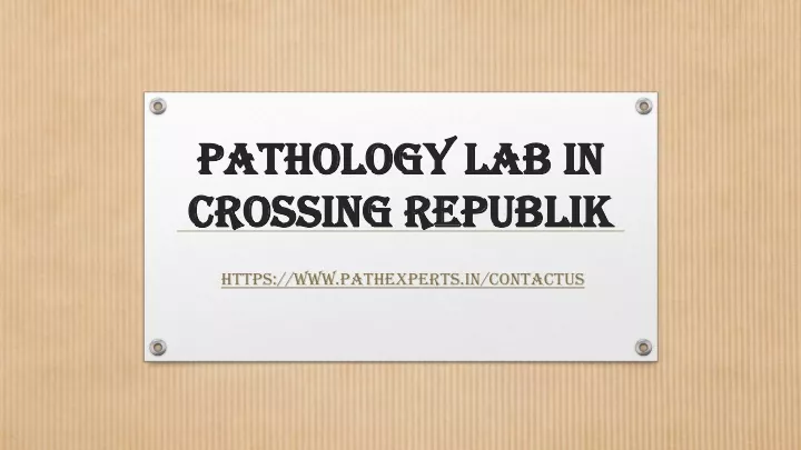 pathology lab in crossing republik