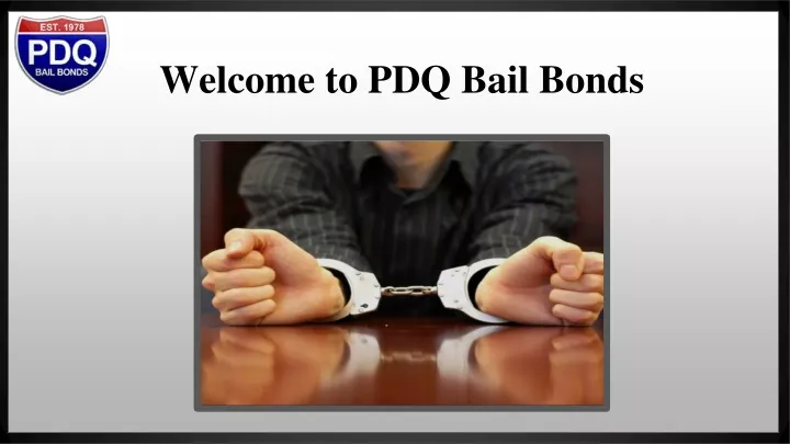 welcome to pdq bail bonds