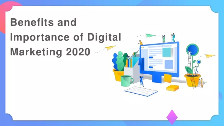 benefits and importance of digital marketing 2020