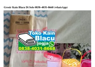 Grosir Kain Blacu Di Solo Ö838-4Ö3I-8668 [WhatsApp]