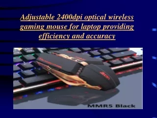 Adjustable 2400dpi optical wireless gaming mouse for laptop providing efficiency and accuracy