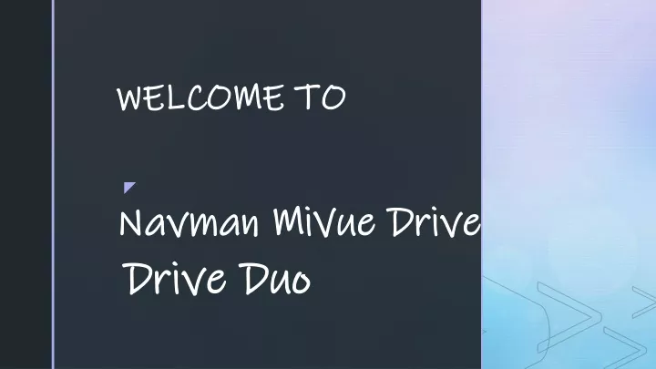 welcome to navman mivue drive