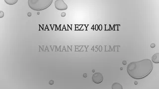 Navman Ezy 400 LMT | Navman Ezy 450 LMT