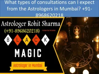 What types of consultations can i expect from the astrologers in Mumbai | 91-8968620218