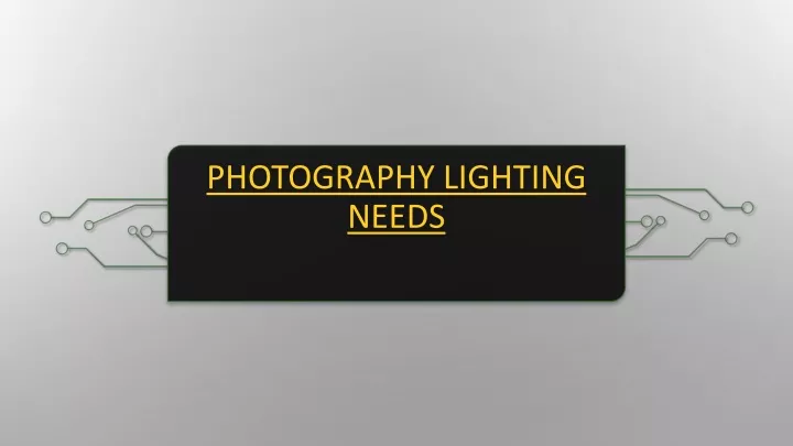 photography lighting needs