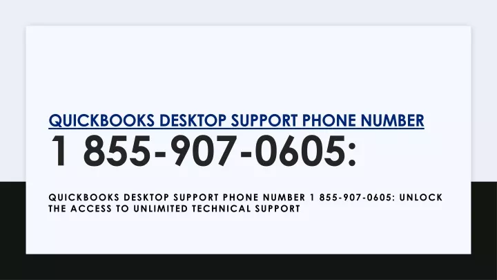 quickbooks desktop support phone number 1 855 907 0605