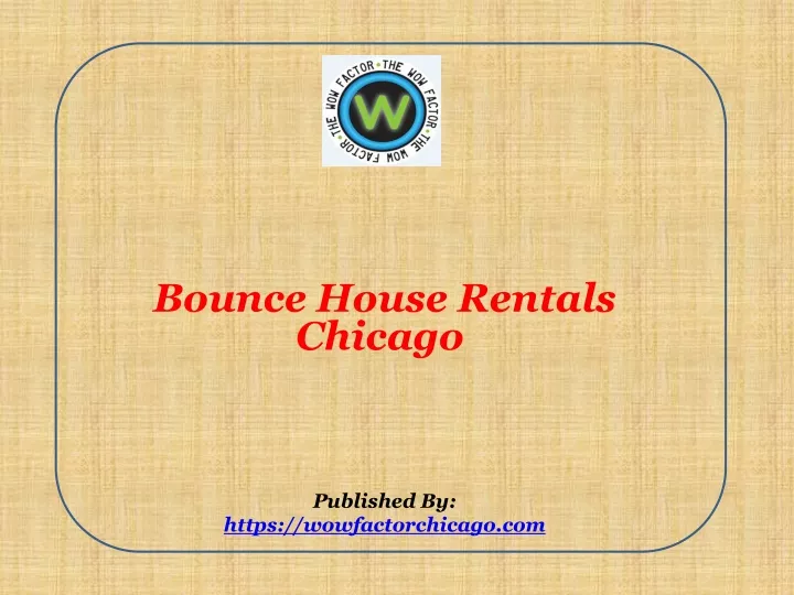 bounce house rentals chicago published by https wowfactorchicago com