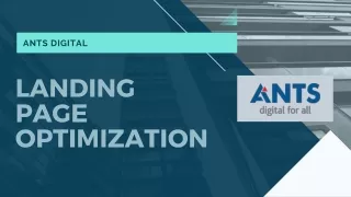 Landing Page Optimization Tips And Tools | ANTS Digital