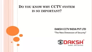 Do you know why CCTV system is so important?