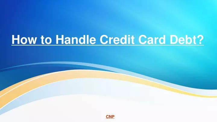 how to handle credit card debt