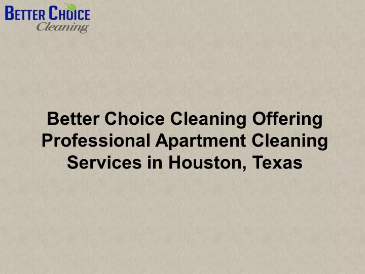better choice cleaning offering professional