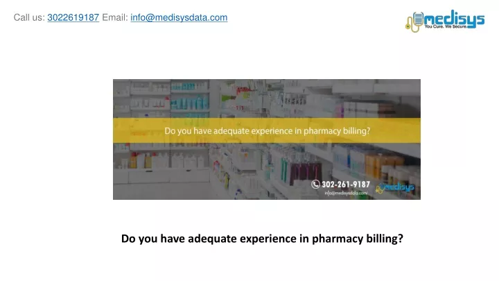do you have adequate experience in pharmacy billing