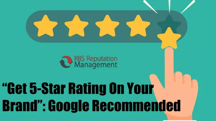 get 5 star rating on your brand google recommended