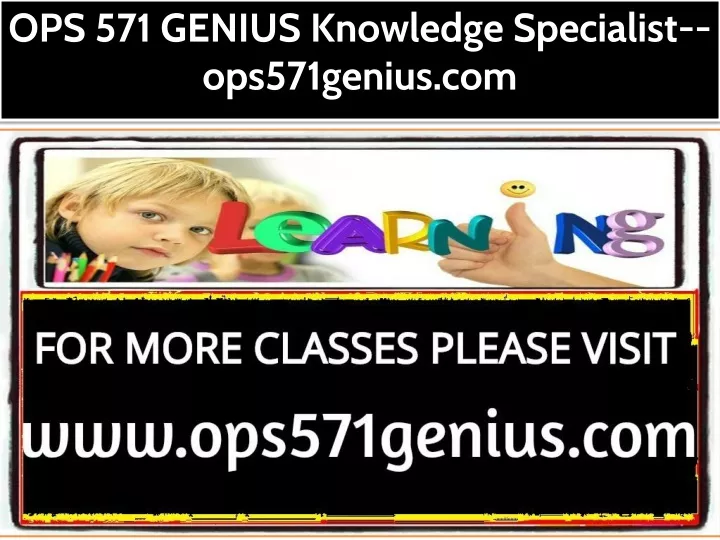 ops 571 genius knowledge specialist ops571genius
