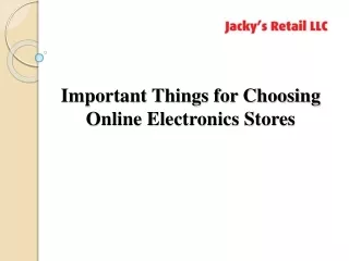 Important Things for Choosing Online Electronics Stores