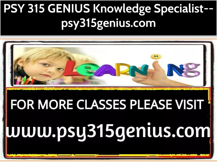 psy 315 genius knowledge specialist psy315genius