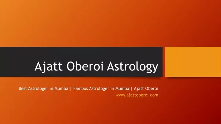 ajatt oberoi astrology