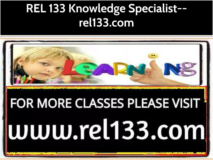 rel 133 knowledge specialist rel133 com