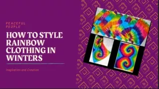 HOW TO STYLE RAINBOW CLOTHING IN WINTERS