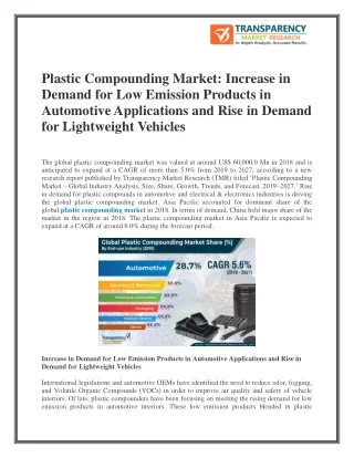 Plastic Compounding Market :Increase in Demand for Low Emission Products in Automotive Applications and Rise in Demand f
