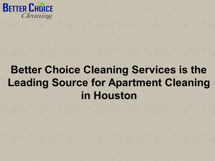 better choice cleaning services is the leading