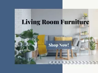 Buy Elegant and Stylish Living room furniture