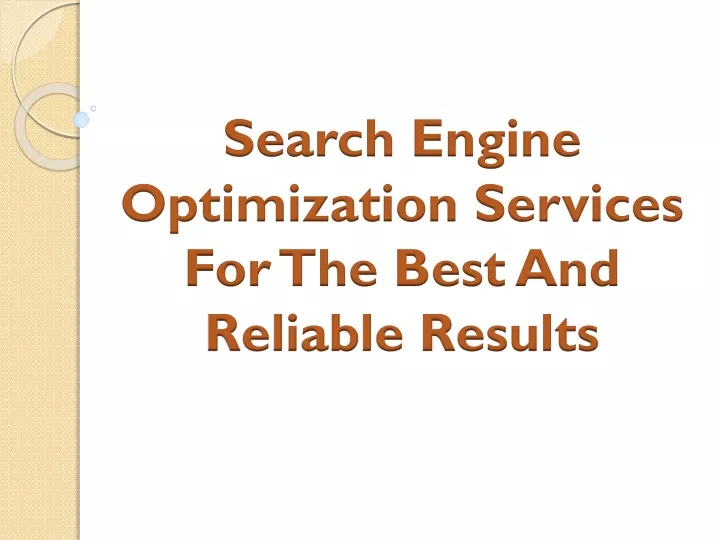search engine optimization services for the best and reliable results
