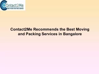 Contact2Me Recommends the Best Moving and Packing Services in Bangalore