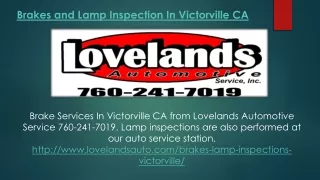 Brakes and Lamp Inspection In Victorville CA
