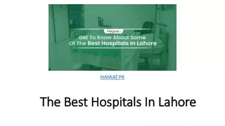 The Best Hospitals In Lahore | Hayaat.pk