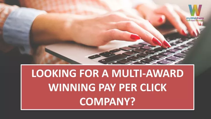 looking for a multi award winning pay per click