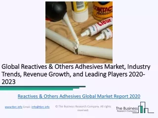 Reactives & Others Adhesives Global Market Report 2020